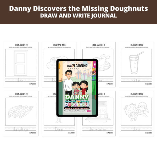 Danny Discovers the Missing Doughnuts: Letter Dd Draw And Write Journal
