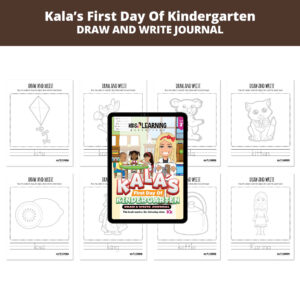 Kala’s First Day Of Kindergarten: Letter Kk Draw And Write Journal