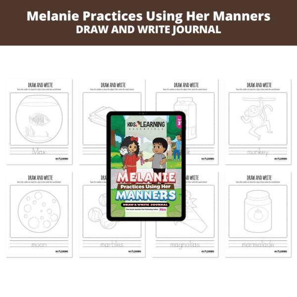 Melanie Practices Using Her Manners: Letter Mm Draw And Write Journal