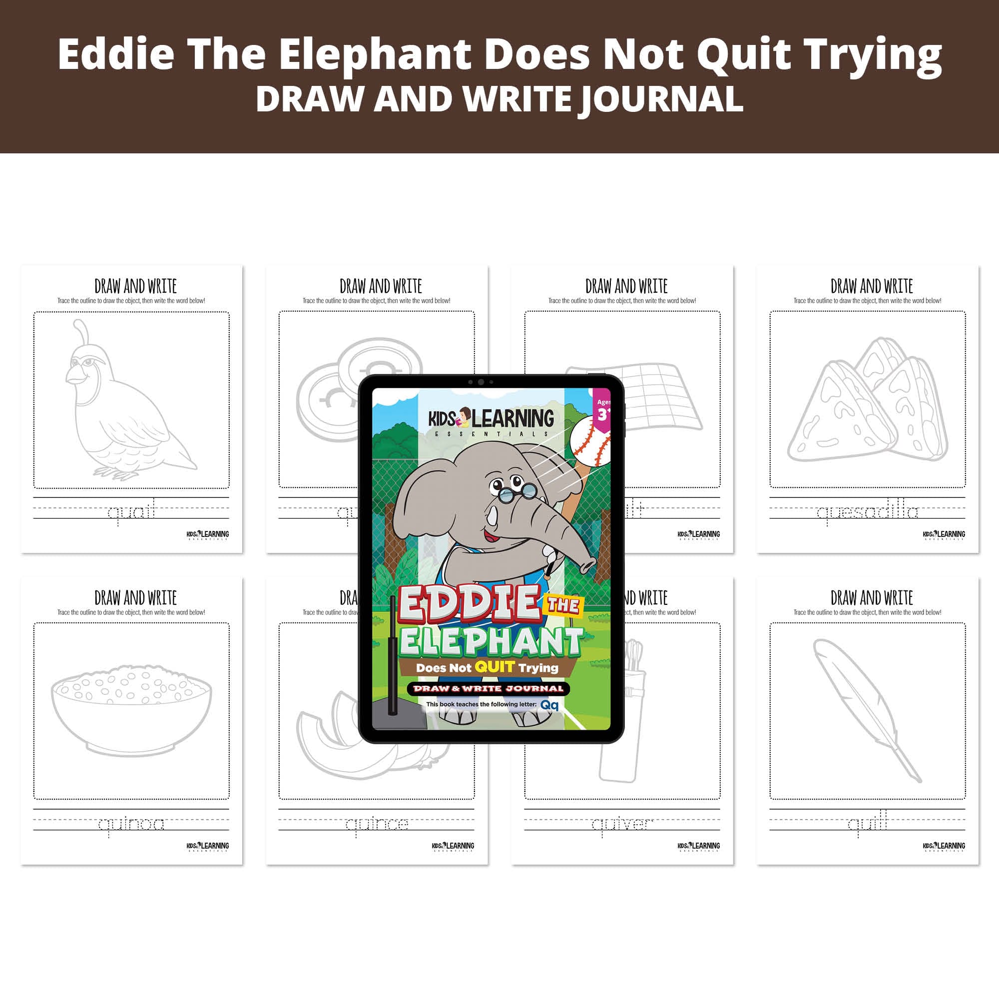 Eddie The Elephant Does Not Quit Trying: Letter Qq Draw And Write Journal