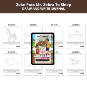 Zeke Puts Mr. Zebra To Sleep: Letter Zz Draw And Write Journal