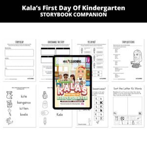 Kala’s First Day Of Kindergarten: Letter Kk Story Companion