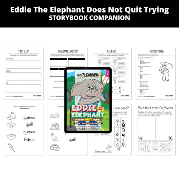 Eddie The Elephant Does Not Quit Trying: Letter Qq Story Companion