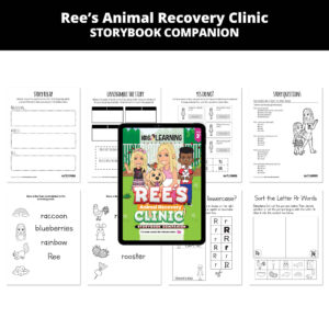 Ree’s Animal Recovery Clinic: Letter Rr Story Companion
