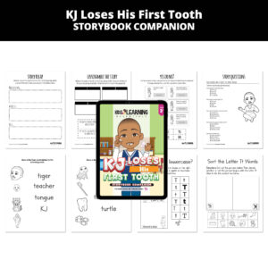 KJ Loses His First Tooth: Letter Tt Story Companion