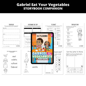 Gabriel Eat Your Vegetables: Letter Vv Story Companion