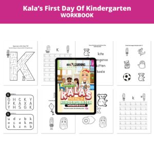 Kala’s First Day Of Kindergarten: Letter Kk Worksheets