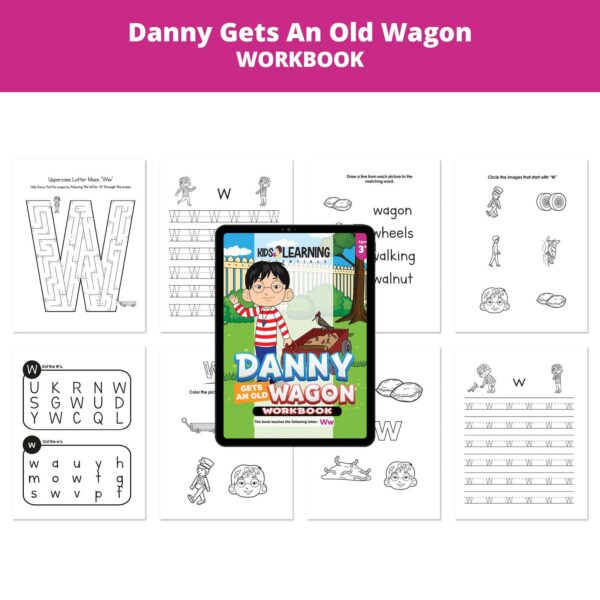 Danny Gets An Old Wagon: Letter Ww Worksheets